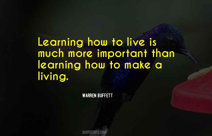 Quotes About Learning To Live Life #383591