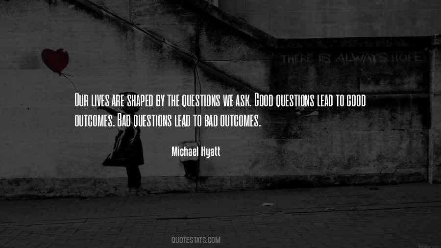 Quotes About Bad Outcomes #1776332 Quotes About Bad Outcomes #1776332