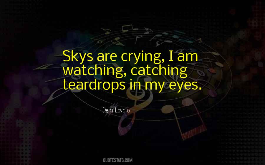 Quotes About Teardrops #1404308