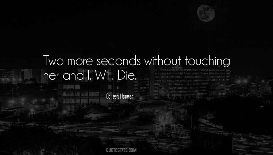 Will Die Quotes #1318335