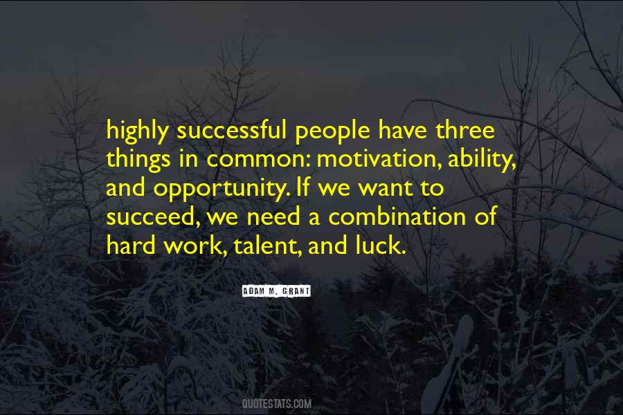 Quotes About Opportunity And Hard Work #1046036