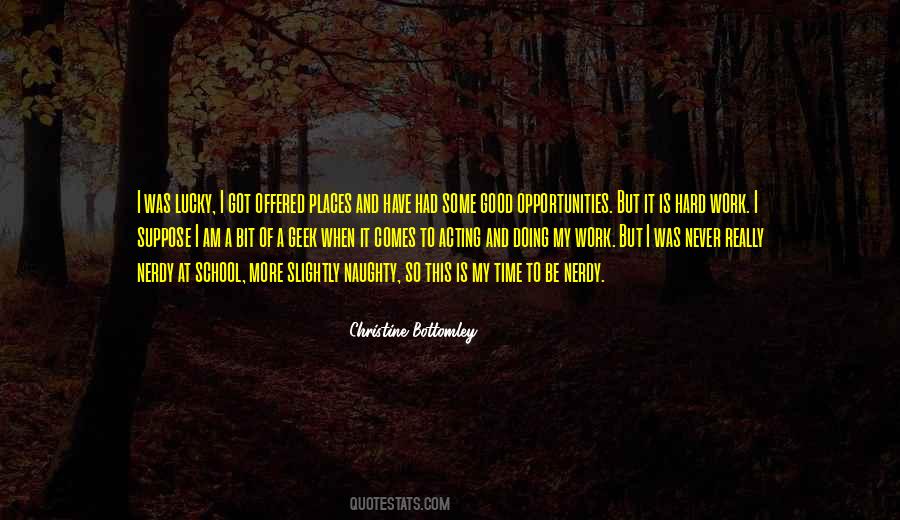 Quotes About Opportunity And Hard Work #1302692