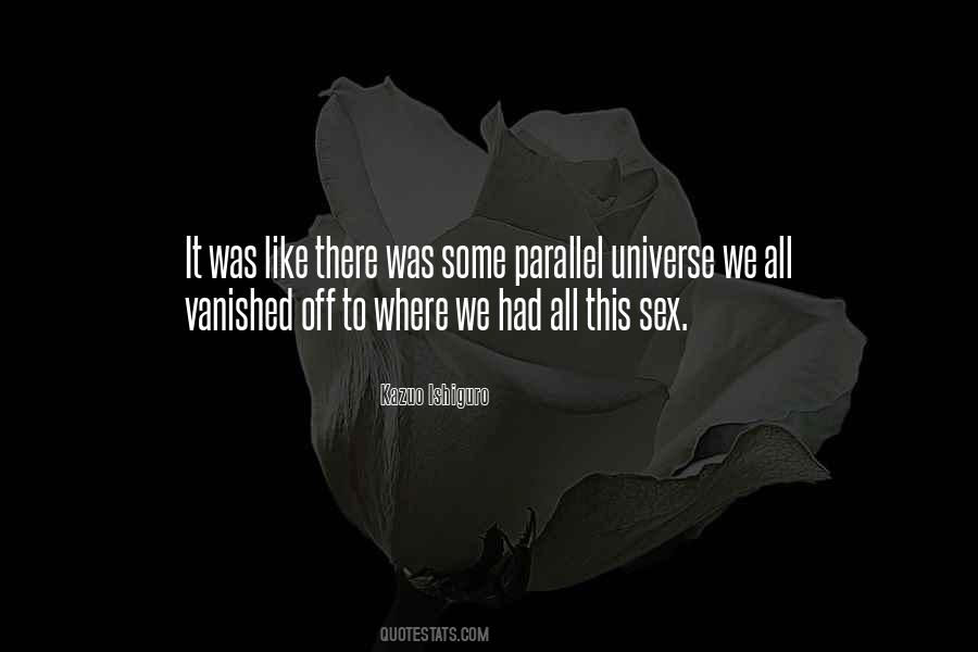 Quotes About Parallel Universe #1082854