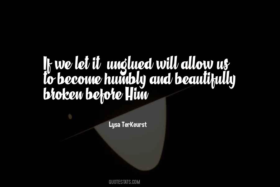 Come Unglued Quotes #1443005