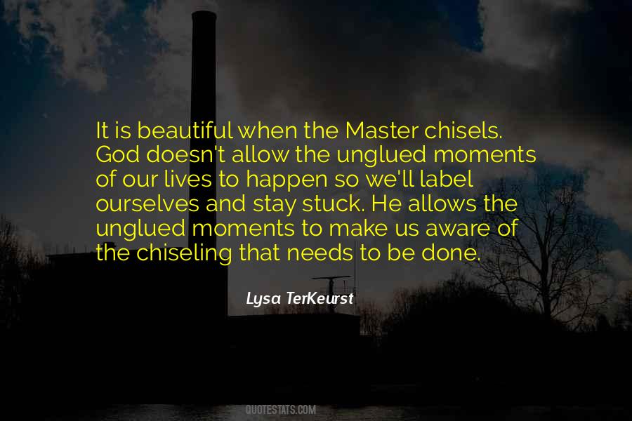 Come Unglued Quotes #1847232