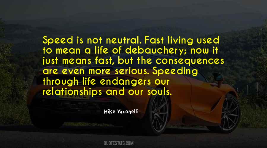 Quotes About Fast Life #24098