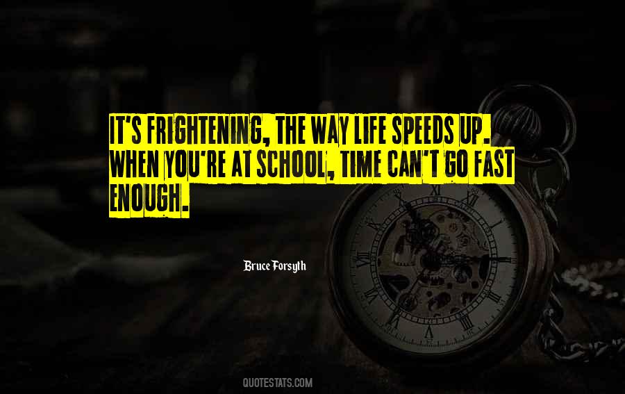 Quotes About Fast Life #286472