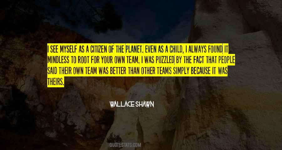 Better Planet Quotes #1283952