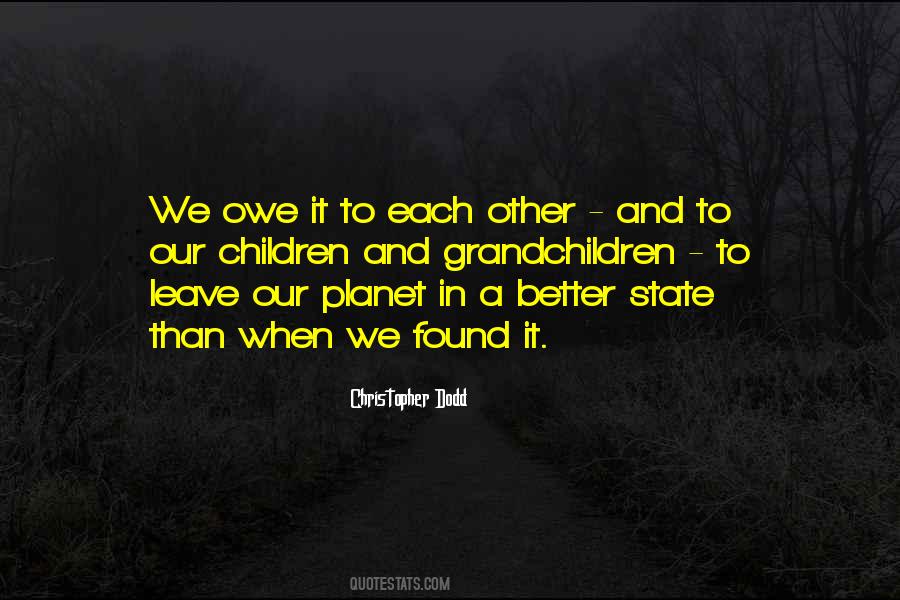 Better Planet Quotes #1320222