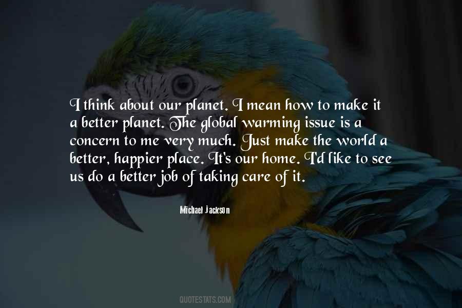 Better Planet Quotes #1489975