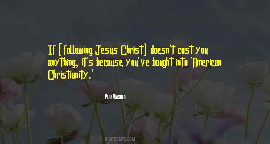 Quotes About Following Jesus Christ #1642097