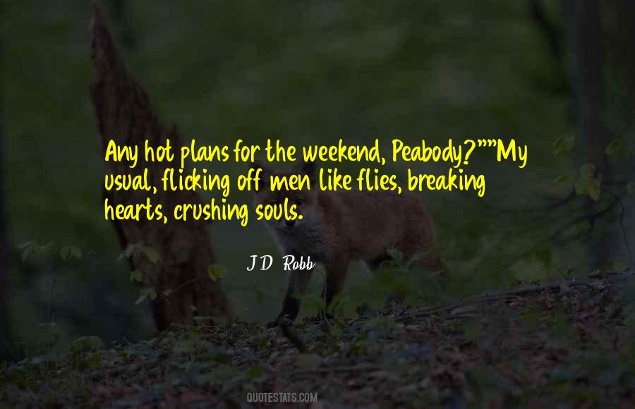 Weekend Plans Quotes #1517725