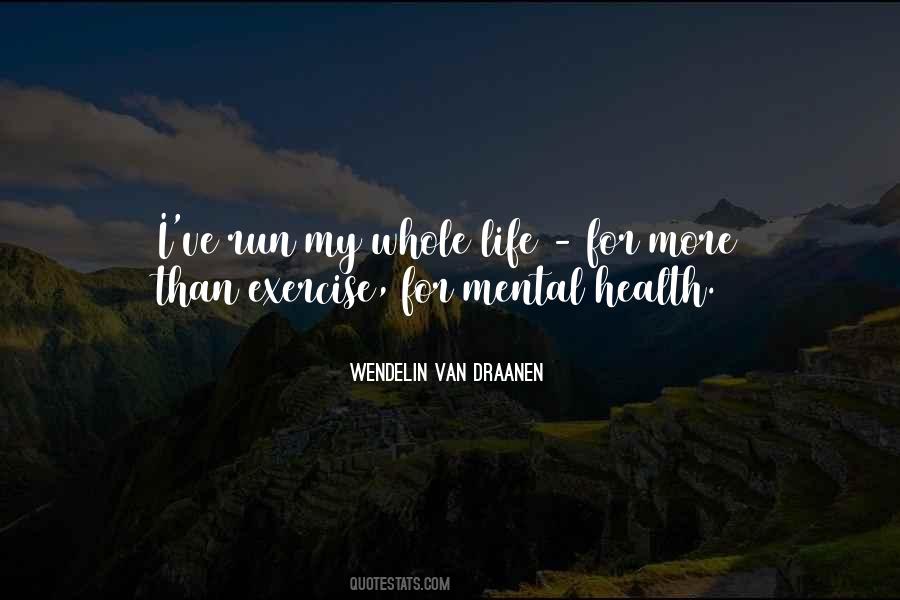Mental Life Quotes #189272