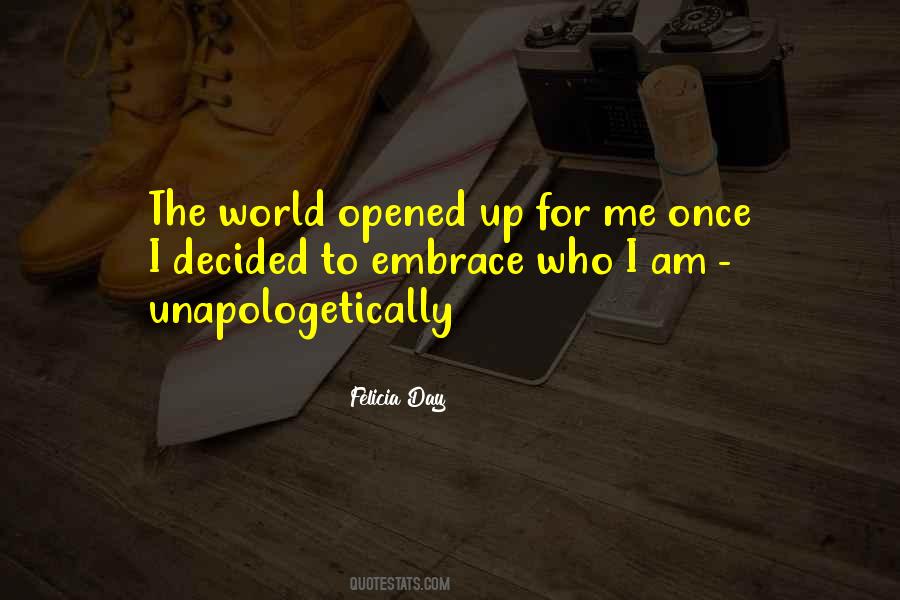 Unapologetically Me Quotes #378197