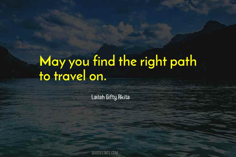 Right Life Path Quotes #461355