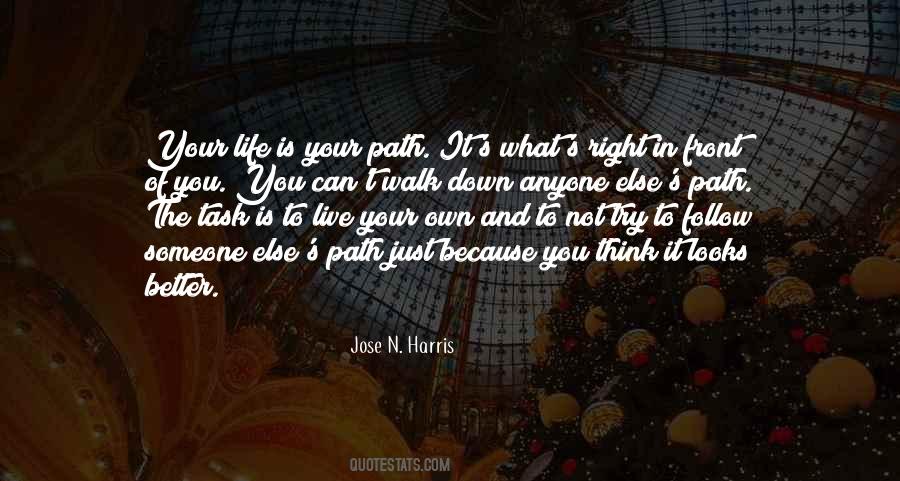 Right Life Path Quotes #760134
