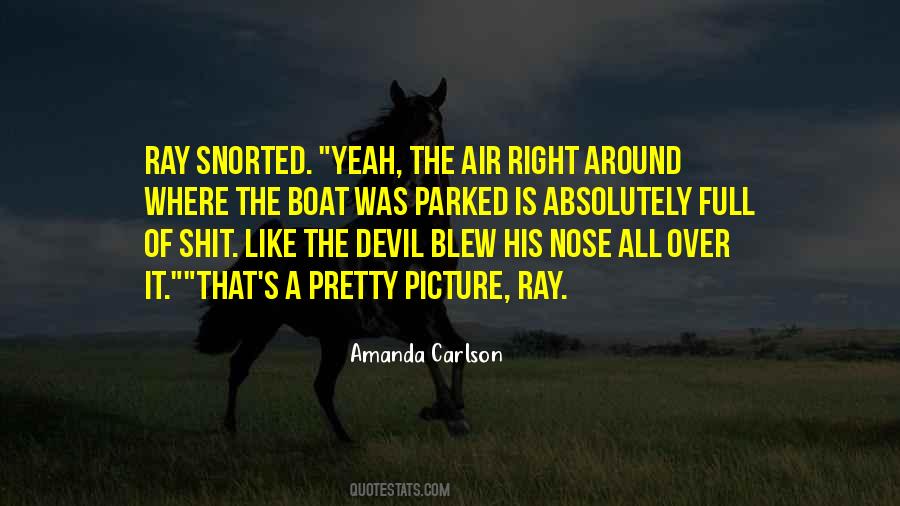 Right Under Your Nose Quotes #301348