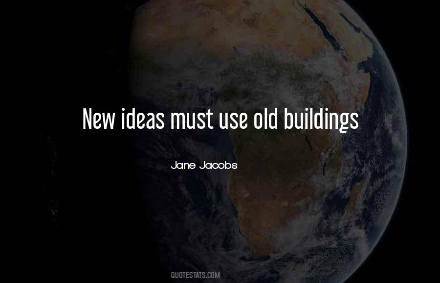 Quotes About Old Buildings #1158401