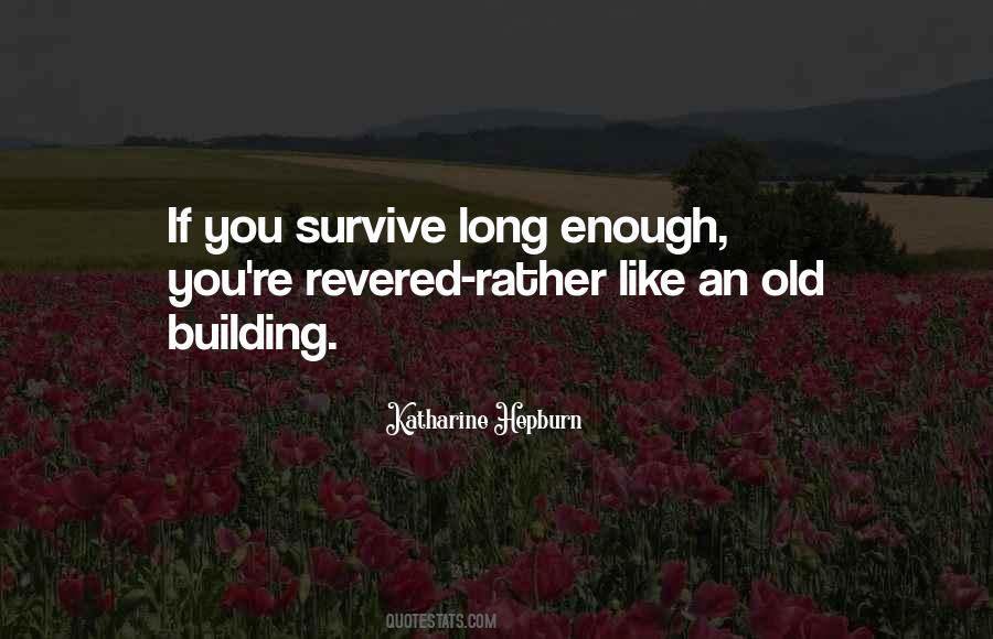 Quotes About Old Buildings #700491