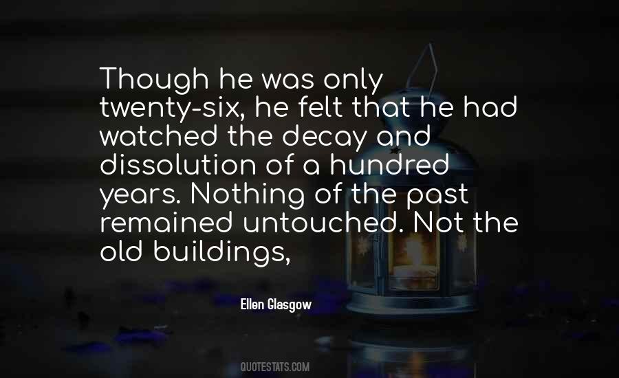 Quotes About Old Buildings #827479