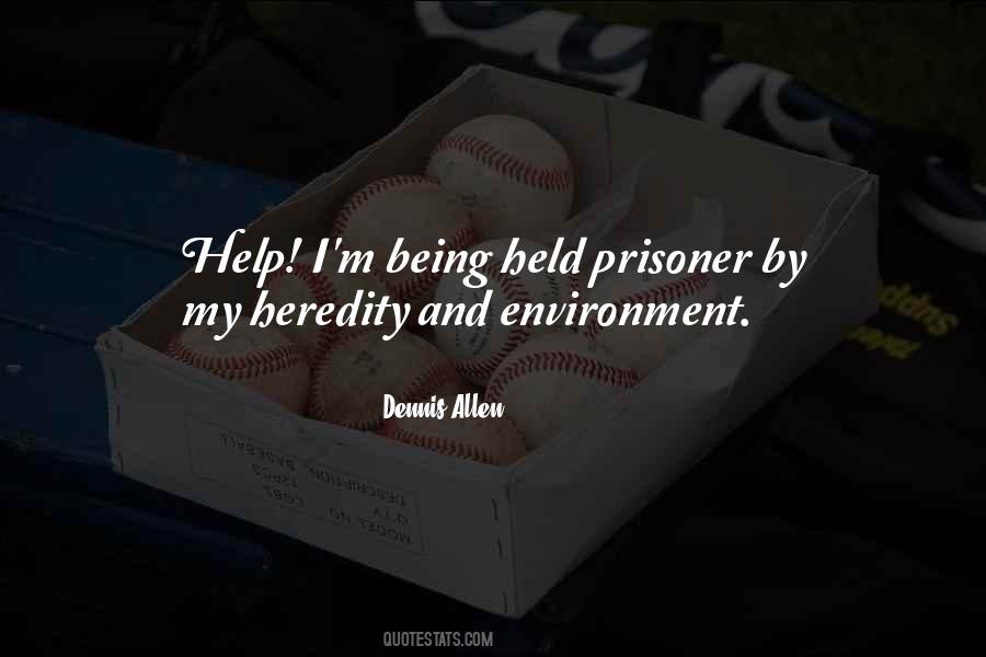 Quotes About Being Prisoner #1038817