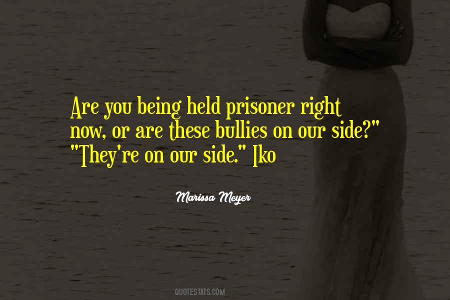 Quotes About Being Prisoner #1260336
