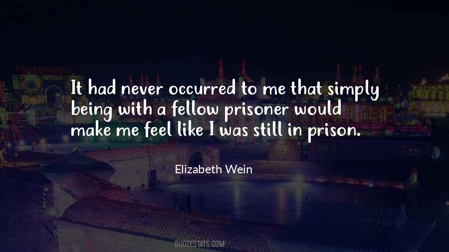 Quotes About Being Prisoner #1347543