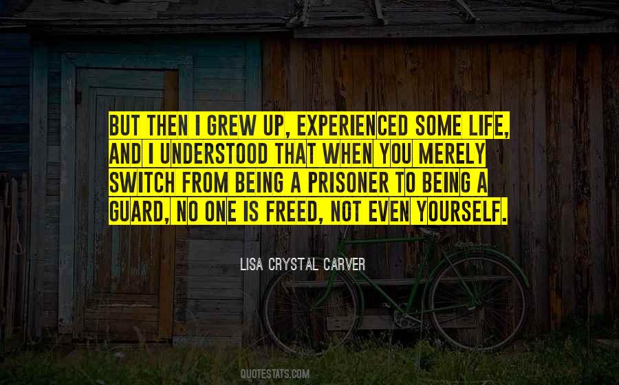 Quotes About Being Prisoner #1488758