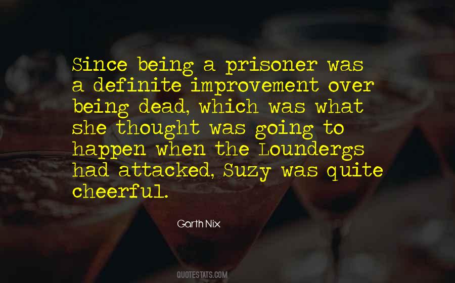 Quotes About Being Prisoner #170798