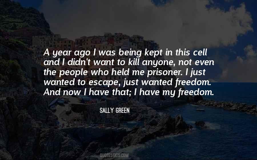 Quotes About Being Prisoner #826923