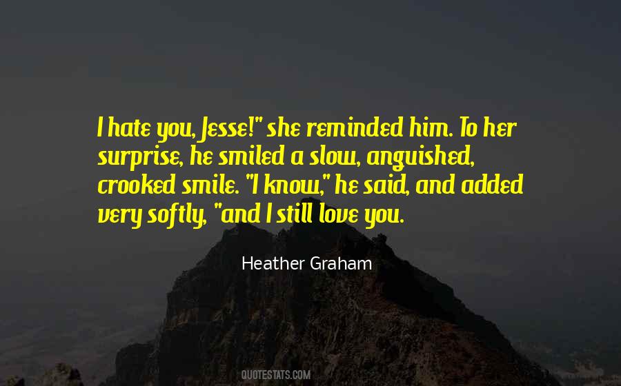 Quotes About Hate To Love You #102272