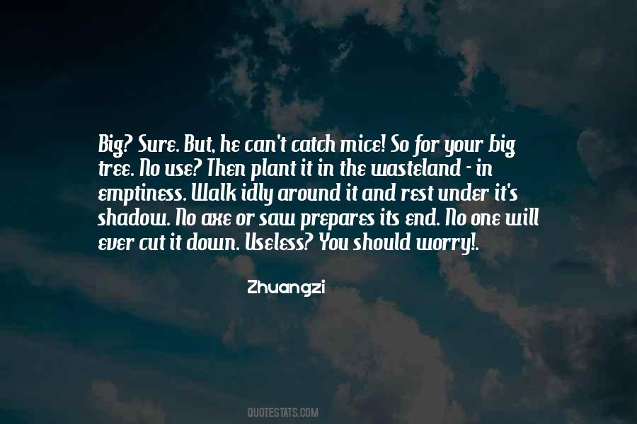Use Of The Useless Quotes #1122539