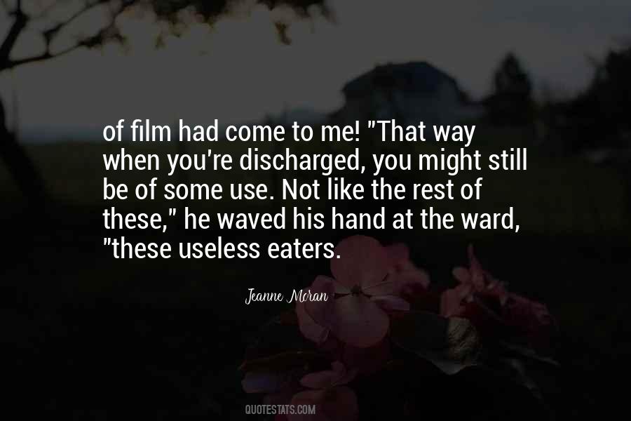 Use Of The Useless Quotes #1438745