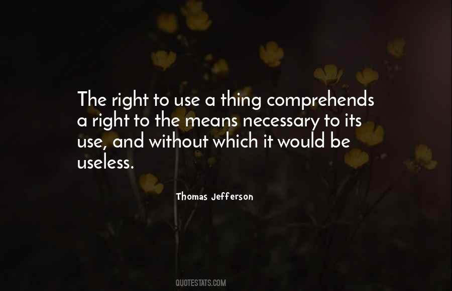 Use Of The Useless Quotes #536211