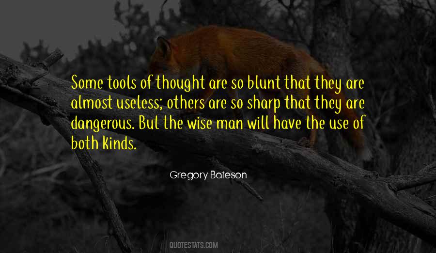 Use Of The Useless Quotes #845608