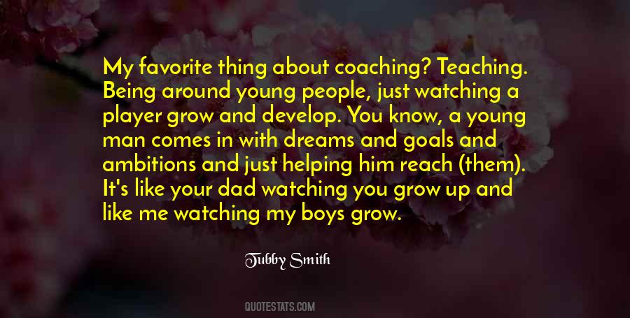 Quotes About Watching You Grow Up #373503