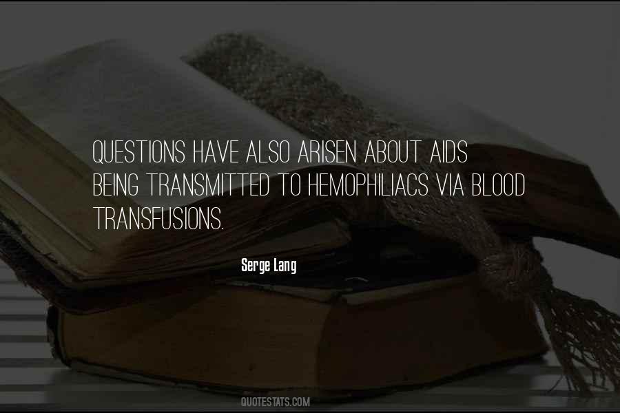 Quotes About Blood Transfusions #1225407