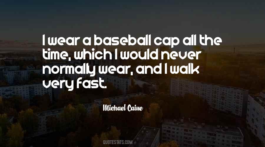Quotes About Baseball Caps #296049