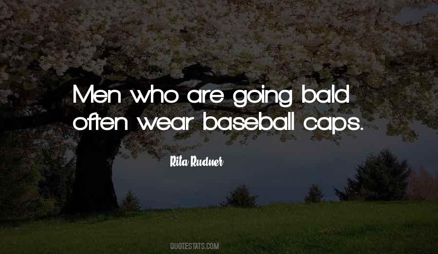 Quotes About Baseball Caps #567115