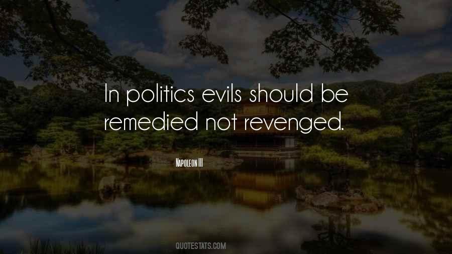 Evils Of Politics Quotes #1261132