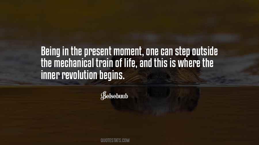 Quotes About Being Present In The Moment #681282