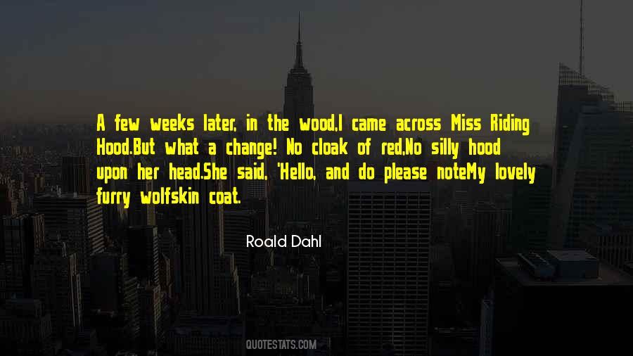 Quotes About Roald #106261