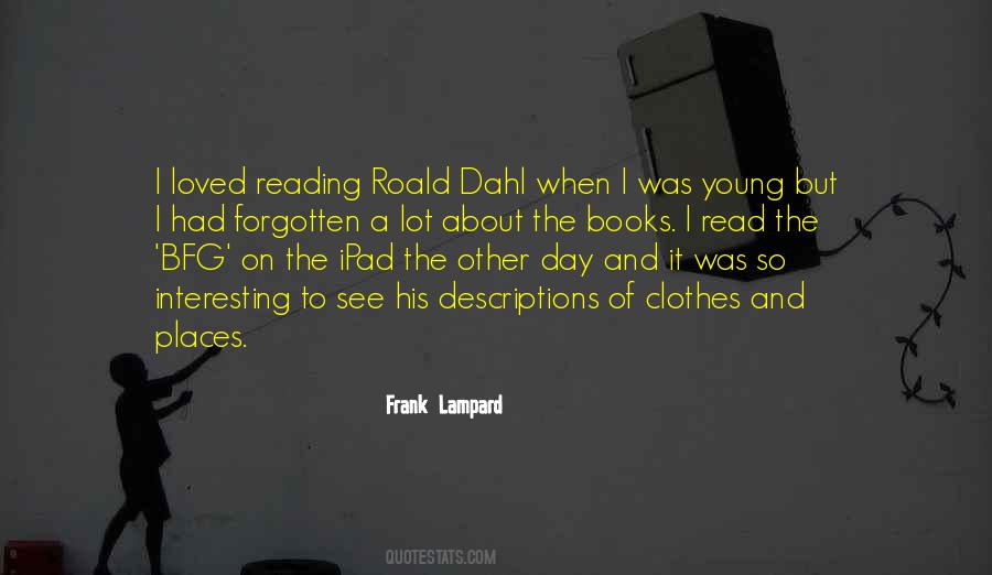 Quotes About Roald #1852427