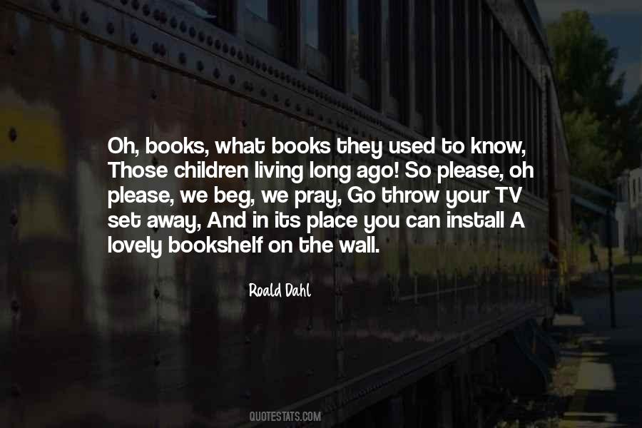 Quotes About Roald #298112