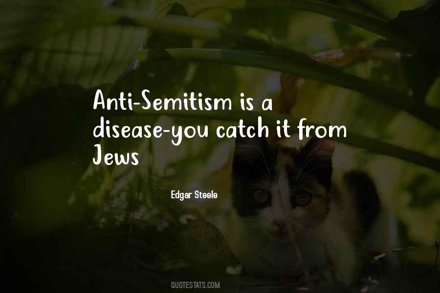 Anti Semitism Quotes #744371