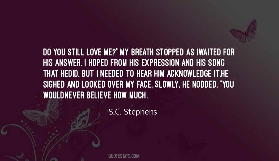 Quotes About Do You Still Love Me #1136353