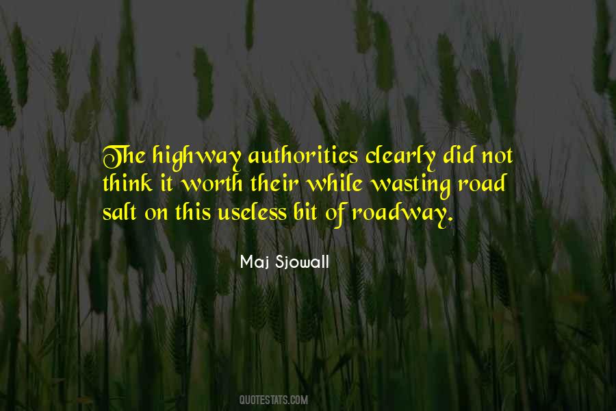 Quotes About Roadway #558627