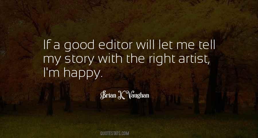 Quotes About Good Editors #90447