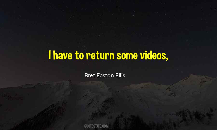 Quotes About Videos #1014488