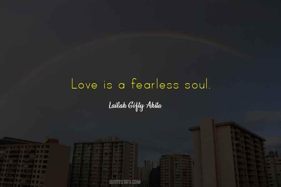 Quotes About Fearless Love #1814179